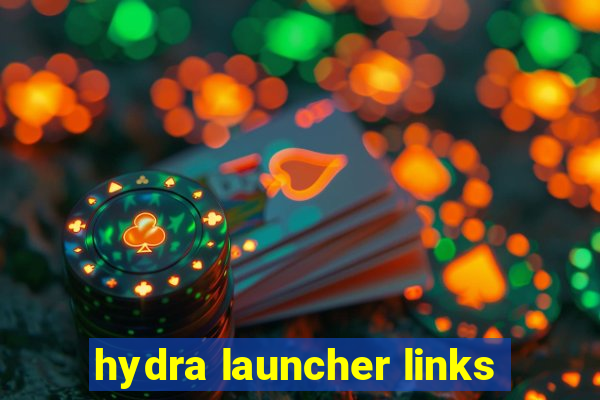 hydra launcher links